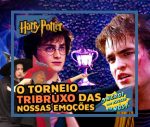 O Torneio Tribruxo das Nossas Emoções – Harry Potter e o Cálice de Fogo [Análise Psicológica]